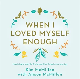 Buchtipp | When I Loved Myself Enough von Kim McMillen